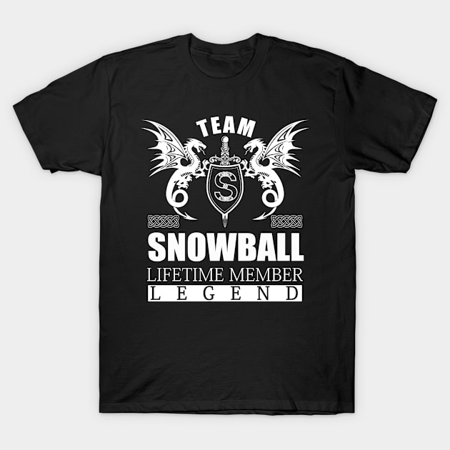 Team SNOWBALL Lifetime Member Legend T-Shirt by MildaRuferps